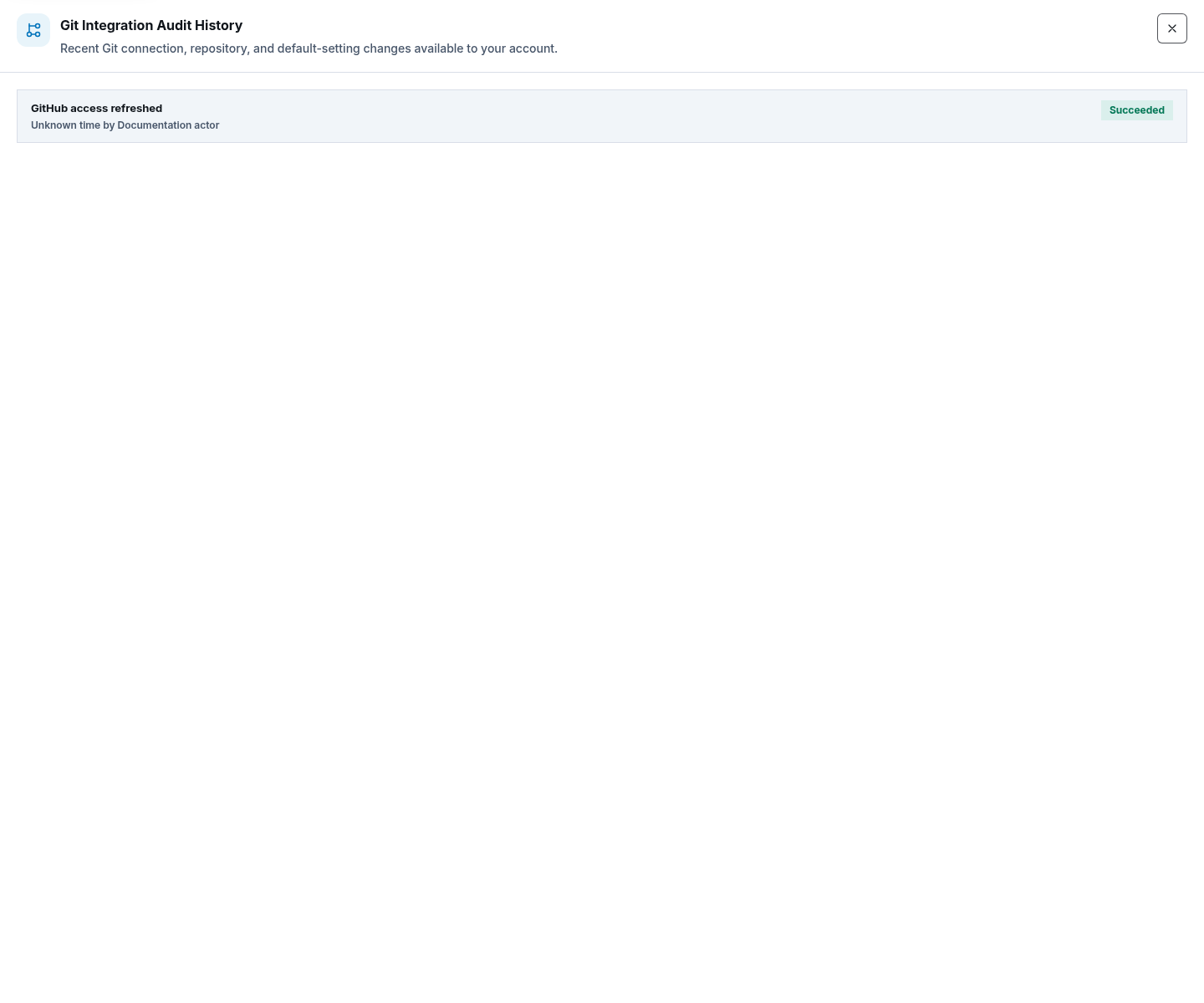 Git Integration audit history drawer showing a documentation-only successful access refresh event